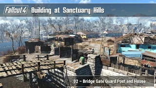 Fallout 4 - Building at Sanctuary 02 (Bridge Gate Guard Post and House)