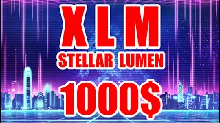 STELLAR LUMEN XLM 1000$ ВЗОРВЕТСЯ В 2022 ГОДУ? КТО СТОИТ ЗА ТИХИМ ПРОЕКТОМ?