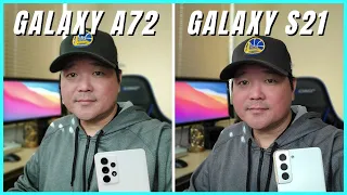 Samsung Galaxy A72 vs Galaxy S21 Camera Comparison