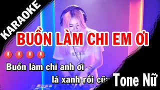 Buồn Làm Chi Em Ơi Remix Karaoke | TONE NỮ | Beat EDM Htrol