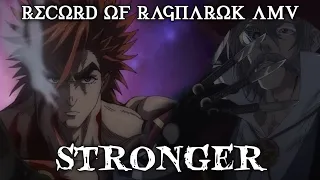 Record of Ragnarok AMV -「Stronger」- Jack The Ripper VS Heracles