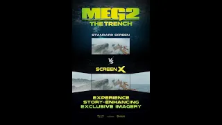 MEG 2: THE TRENCH | ScreenX vs 2D