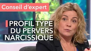 Quel est le profil type du pervers narcissique ?