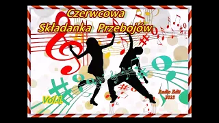 Czerwcowa Składanka Przebojów - vol.1.