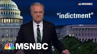 Lawrence: Trump’s Chances Of Indictment May Have ‘Skyrocketed’