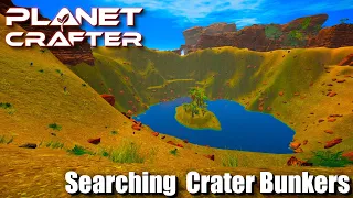 "Searching Crater Bunkers" - The Planet Crafter - V 1.0 - Episode 13