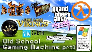 OldSchool Gaming Machine - WinXP Build - prt1
