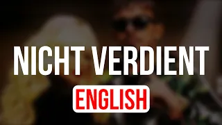 Capital Bra & Loredana - NICHT VERDIENT [English Lyrics]