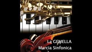 "LA GEMELLA" - Marcia sinfonica di A. Fiocco