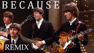 The Beatles - Because (Remix Николая Неугомонного)