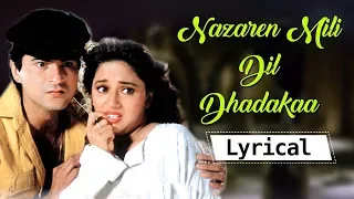 Nazrein Mili Dil Dhadkaa (HD) Lyrical Video Song - Madhuri Dixit - Sanjay Kapoor - Bollywood Songs