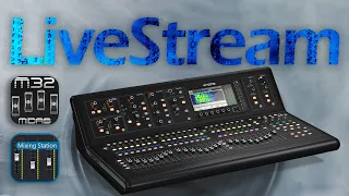 X/M32: Livestream Mixing | 4 Ways