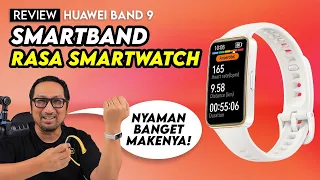 Smartband Rasa Smartwatch & Nyaman - Review Huawei Band 9