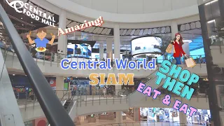 Top Food Halls & Malls Central World Bangkok, Amazing Food & Shopping