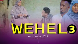 WEHEL JACAYL PART 3 DHAMAD HD 2023 HOB FILMS