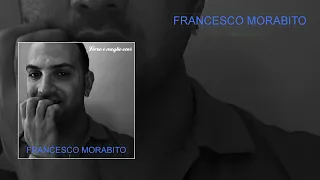 Francesco • Forse è meglio così