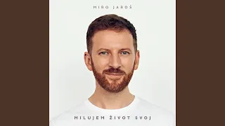 Milujem Zivot Svoj