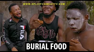 BURIAL FOOD (xploit comedy)