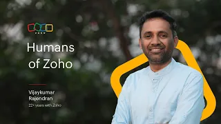 Humans of Zoho - Vijaykumar Rajendran