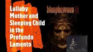 Blasphemous 2 [Lullaby Mother and Sleeping Child in the Profundo Lamento]