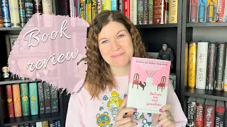 Before We Say Goodbye || Book Review