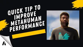 Really Easy Way to Improve Metahuman Performance in Unreal Engine 5