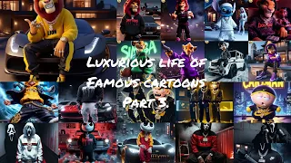 Luxurious life of Famous cartoon Part 3#luxury #cartoon#dream #expensive