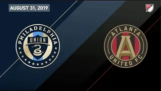 HIGHLIGHTS: Atlanta United at Philadelphia Union | August 31, 2019