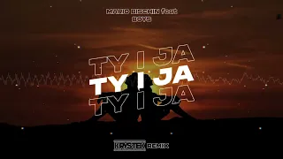 MARIO BISCHIN feat BOYS - TY I JA (Krystek Remix)