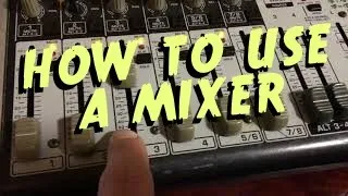 How to Use a Mixer :: Mixer Tutorial for the Gigging Musician :: Analog Audio Mixer