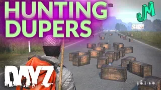 Hunting Dupers 🎒 DayZ PvP 🎮 PS4 XBOX PC