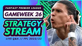 FPL GAMEWEEK 26 STRATEGY STREAM - Double Gameweek Planning! | Fantasy Premier League