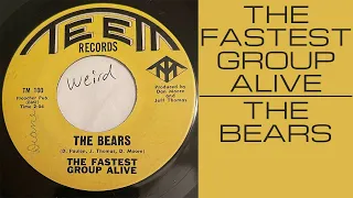 The Fastest Group Alive - The Bears