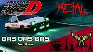 Initial D - Gas Gas Gas (feat. Rena) 【Intense Symphonic Metal Cover】