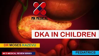 Diabetic ketoacidosis in children || DKA in children