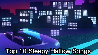 Top 10 Sleepy Hallow Songs