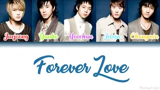TVXQ (동방신기) - Forever Love [Colour Coded Lyrics] (Kan/Rom/Eng) [TVXQ16thAnniversary]