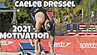 Caeleb Dressel - Motivation 2021 - EXTREME