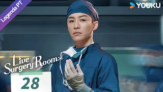[Centro Cirúrgico ao Vivo] EP28 | Zhang Binbin/Dai Xu | Medicina Urbana | YOUKU