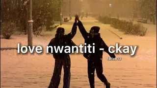 love nwantiti - ckay ( slowed & reverb) ..⏳