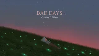 Chance Peña - Bad Days (lyrics)