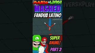 Mario y Luigi pero son ANIME MOSTACHO Pt2