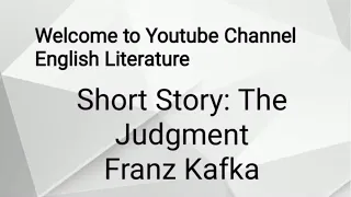 The Judgment Summary in Hindi| Franz Kafka | Critical Summary | Characters |  Explained in Urdu