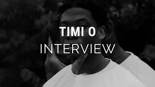 Timi O Interview