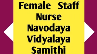 Female Staff Nurse Navodaya Vidyalaya Samiti (NVS) Vacancy Apply Online Now Online Classes Available