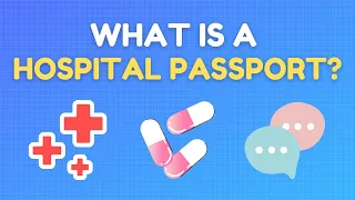 What is a Hospital Passport?