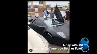 Lambo Delivery guy Real or Fake?