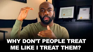 Why Don't People Treat Me Like I Treat Them? | @CyrusAusar