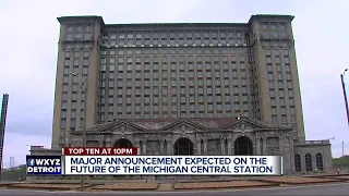 Announcement on future of Michigan Central Station coming Monday morning