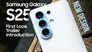 Samsung Galaxy S25 — 5G, First Look New Design, Features, Specs, Price, Release Date, Trailer 2025